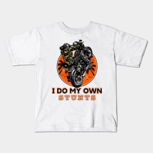 I do my own stunts, Funny biker Kids T-Shirt